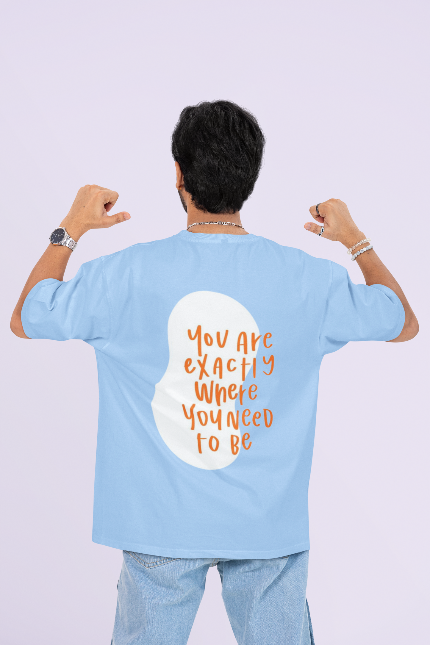 You Are Exactly Where You Need To Be Oversized T-shirt