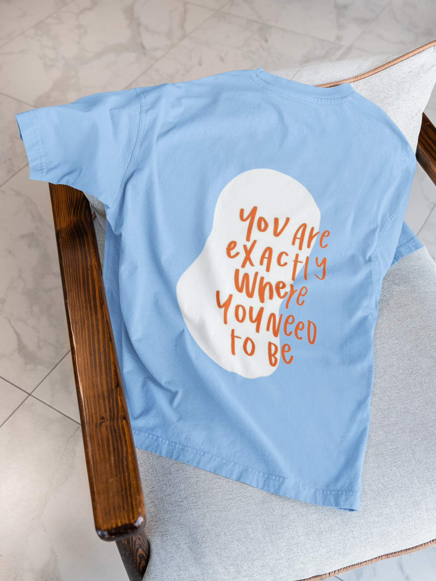 You Are Exactly Where You Need To Be Oversized T-shirt