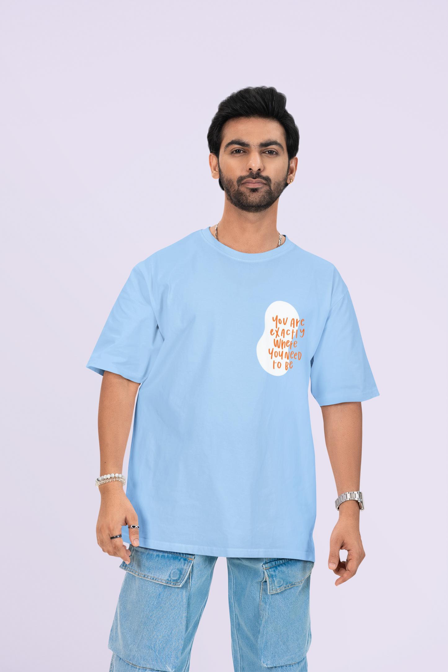 You Are Exactly Where You Need To Be Oversized T-shirt