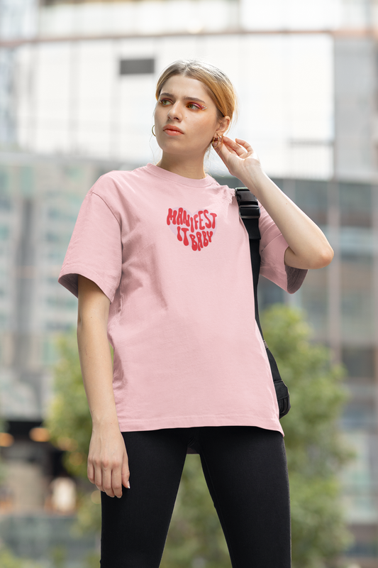 Manifest It Baby Oversized T-shirt