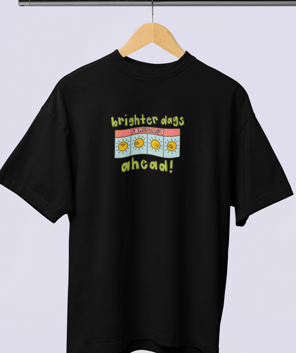Brighter Days Ahead Oversized T-shirt