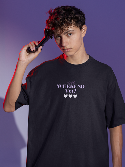 Is it the weekend yet? Oversized T-shirt